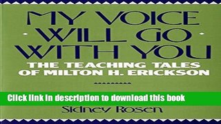 [Popular] My Voice Will Go with You: The Teaching Tales of Milton H. Erickson Paperback Free