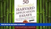 FAVORIT BOOK 50 Successful Harvard Application Essays: What Worked for Them Can Help You Get into