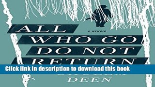 [Popular] All Who Go Do Not Return: A Memoir Kindle OnlineCollection