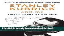 [Download] Stanley Kubrick and Me: Thirty Years at His Side Kindle Free