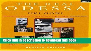 [Popular] The Real Odessa: How Peron Brought The Nazi War Criminals To Argentina Hardcover Free