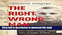 [Download] The Right Wrong Man: John Demjanjuk and the Last Great Nazi War Crimes Trial Kindle Free
