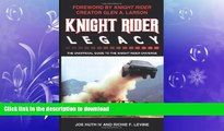 FREE PDF  Knight Rider Legacy: The Unofficial Guide to the Knight Rider Universe  DOWNLOAD ONLINE