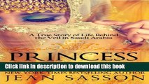 [Download] Princess: A True Story of Life Behind the Veil in Saudi Arabia Hardcover Free