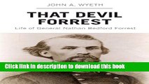 [Download] That Devil Forrest: Life of General Nathan Bedford Forrest Hardcover Free