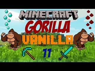 Minecraft - GORILLA VANILLA Ep. 11 - Un Bosque Hermosete