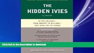 READ PDF The Hidden Ivies, 2nd Edition: 50 Top Collegesâ€”from Amherst to Williams â€”That Rival