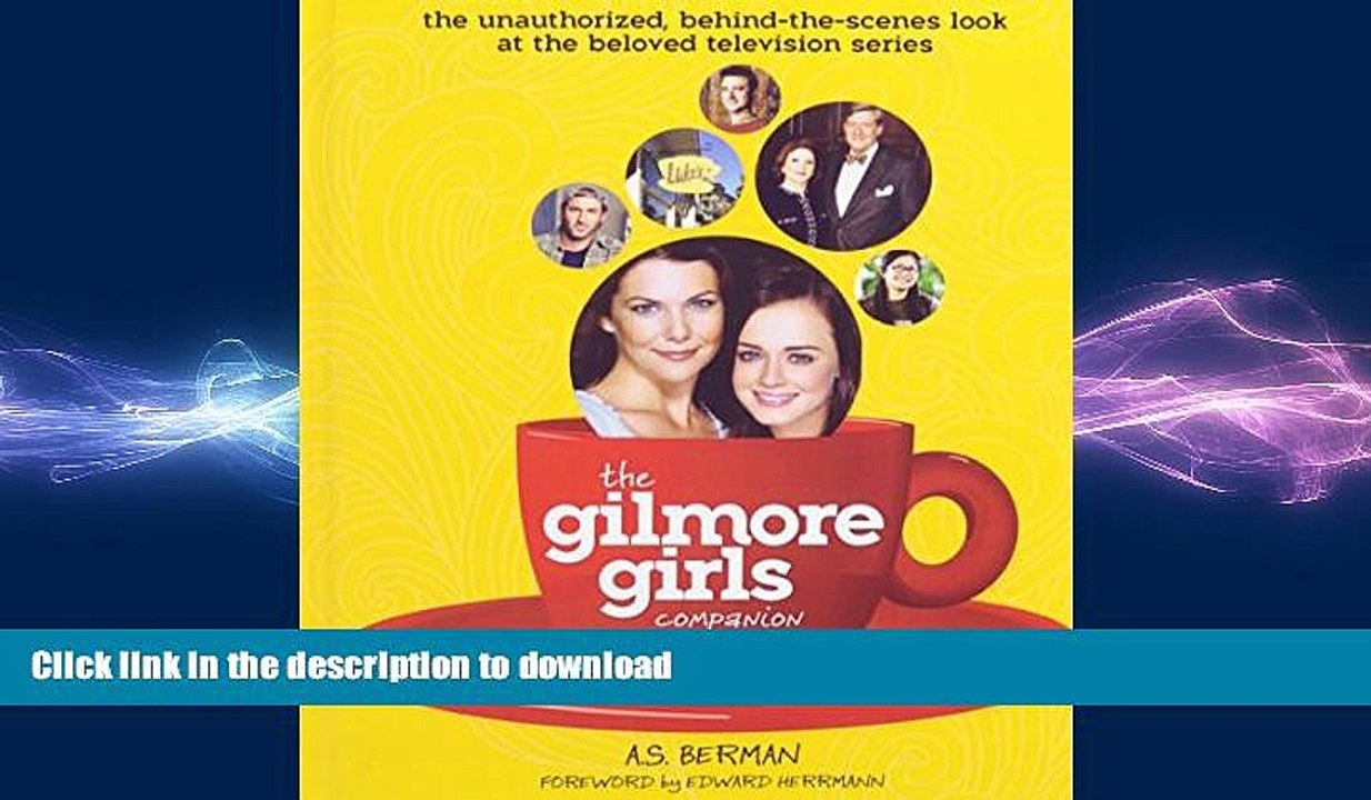 EBOOK ONLINE  The Gilmore Girls Companion (Hardback)  FREE BOOOK ONLINE