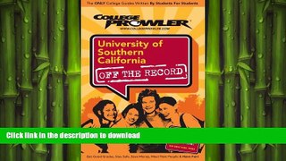 READ THE NEW BOOK University of Southern California (USC): Off the Record (College Prowler)