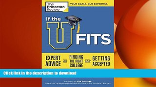 READ THE NEW BOOK If the U Fits: Expert Advice on Finding the Right College and Getting Accepted