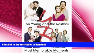 FREE DOWNLOAD  The Young and the Restless: Most Memorable Moments READ ONLINE