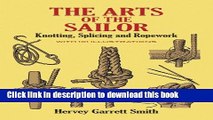 [Popular] The Arts of the Sailor: Knotting, Splicing and Ropework Kindle OnlineCollection