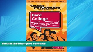 FAVORIT BOOK Bard College NY (College Prowler: Bard College Off the Record) READ EBOOK