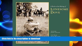 FREE PDF  A Book on the Making of Lonesome Dove (Southwestern   Mexican Photography Series,