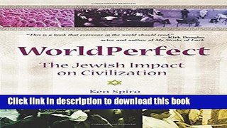 [Download] WorldPerfect: The Jewish Impact on Civilization Hardcover Collection