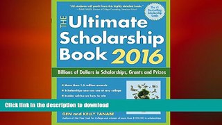 READ THE NEW BOOK The Ultimate Scholarship Book 2016: Billions of Dollars in Scholarships, Grants