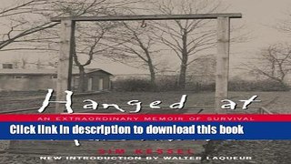 [Download] Hanged at Auschwitz: An Extraordinary Memoir of Survival Kindle Collection