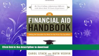 DOWNLOAD The Financial Aid Handbook: Getting the Education You Want for the Price You Can Afford