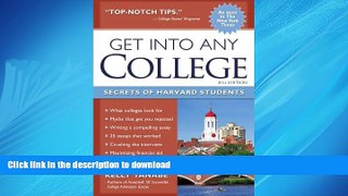 READ THE NEW BOOK Get into Any College: Secrets of Harvard Students FREE BOOK ONLINE