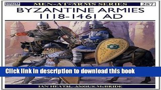 [Popular] Byzantine Armies AD 1118-1461 Hardcover OnlineCollection