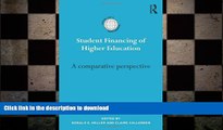 DOWNLOAD Student Financing of Higher Education: A comparative perspective (International Studies