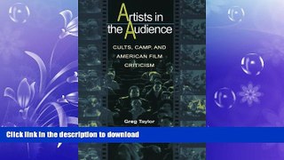 EBOOK ONLINE  Artists in the Audience: Cults, Camp, and American Film Criticism.  BOOK ONLINE