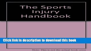 [Download] The Sports Injury Handbook Hardcover Online