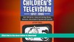 READ book  Children s Television, 1947-1990: Over 200 Series, Game and Variety Shows, Cartoons,