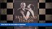 EBOOK ONLINE  Hollywood Italians: Dagos, Palookas, Romeos, Wise Guys, and Sopranos  DOWNLOAD