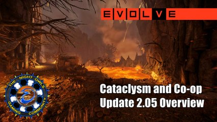 Evolve Stage 2: Cataclysm and Co-op - Update 2.05 Overview