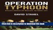 [Popular] Operation Typhoon: Hitler s March on Moscow, October 1941 Kindle OnlineCollection