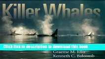 [Download] Killer Whales: The Natural History and Genealogy of Orcinus Orca in British Columbia