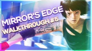 Mirror's Edge Walkthrough Part 5