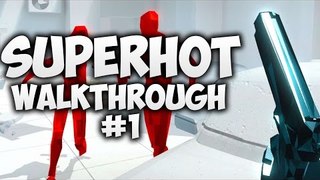 Superhot Walkthrough Part 1