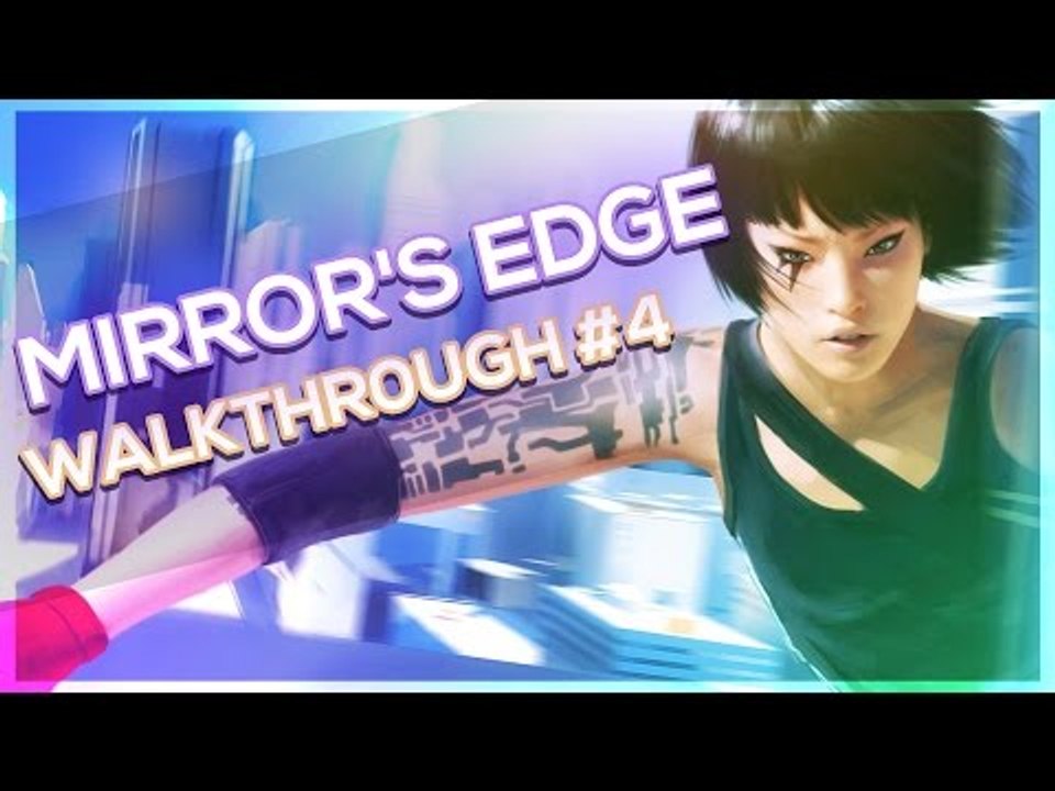Mirror's Edge Walkthrough Part 4