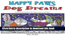 [Read PDF] Happy Paws Dog Dreams: A Fun Coloring Book of Dogs for Dog Lovers of all Ages (Volume
