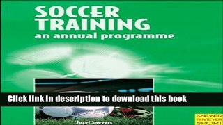 [Download] Soccer Training: An Annual Programme (Meyer   Meyer Sport) Kindle Free