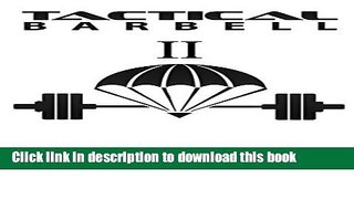 [Download] Tactical Barbell II: Conditioning Paperback Online