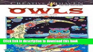 [Download] Creative Haven Owls Coloring Book (Adult Coloring) Paperback Collection