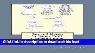 [Read PDF] Jan and Karen, A Paper Doll Coloring Book: Late 60 s Fashions to Color, Cut, and Enjoy