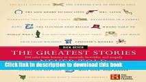 [Popular] Books The Greatest Stories Never Told: 100 Tales from History to Astonish, Bewilder, and