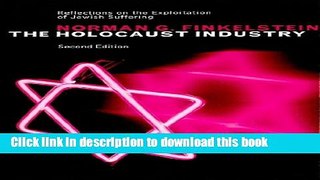 [Popular] Books The Holocaust Industry: Reflections on the Exploitation of Jewish Suffering Free