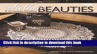 [Read PDF] Stellar Beauties  (Leisure Arts #4404) Download Free