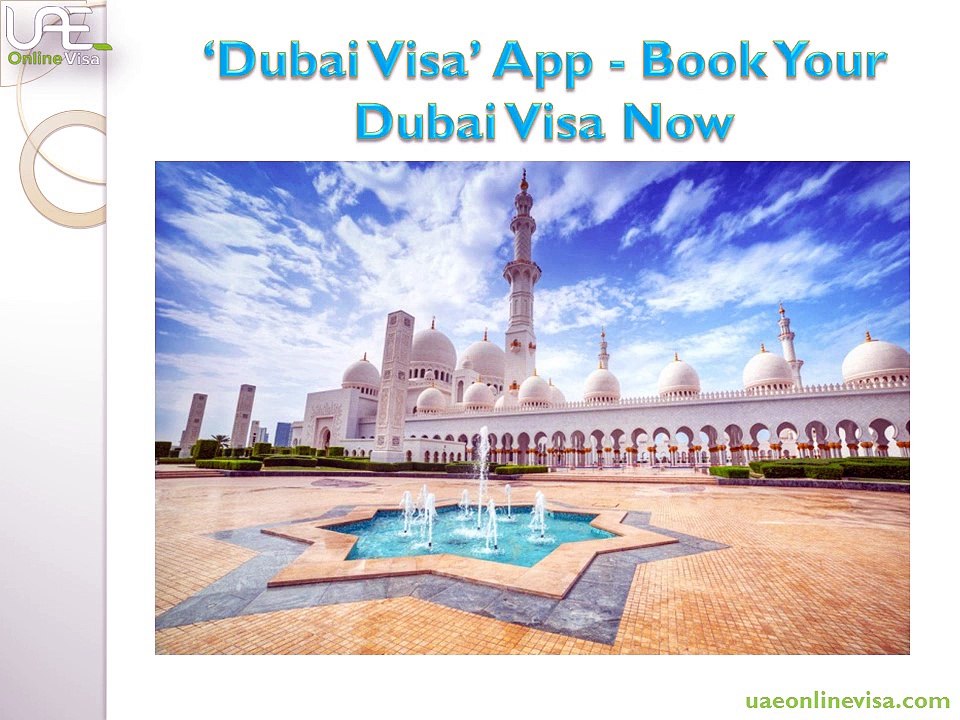Dubai Visa App - Book Your Dubai Visa Now