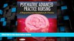 Big Deals  Psychiatric Advanced Practice Nursing: A Biopsychosocial Foundation for Practice  Best