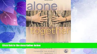 Must Have PDF  Alone Together: Making an Asperger Marriage Work  Free Full Read Most Wanted