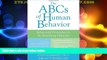 Must Have  The ABCs of Human Behavior: Behavioral Principles for the Practicing Clinician  READ