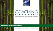 EBOOK ONLINE  Coaching Plain   Simple: Solution-focused Brief Coaching Essentials (Norton