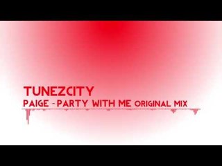 PAIGE - Party With Me (Original Mix)