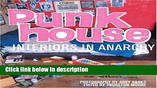 [PDF] Punk House: Interiors in Anarchy Book Online